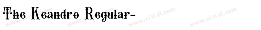 The Keandro Regular字体转换 The Keandro Regular字体转换